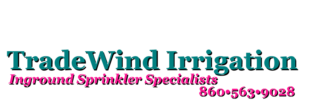 TradeWind Irrigation Inground Sprinkler Specialists 860-563-9028